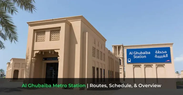 Al Ghubaiba Metro Station - Routes, Schedule, & Overview