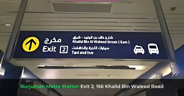 Burjuman Metro Station Exit 2, 156 Khalid Bin Waleed Road