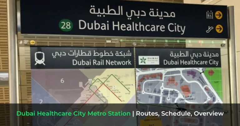 Dubai Healthcare City Metro Station - Routes, Schedule, Overview