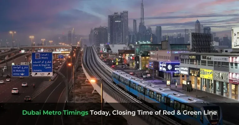 Dubai Metro Timings Today, Closing Time of Red & Green Line