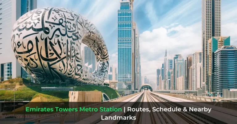 Emirates Towers Metro Station - Routes, Schedule & Nearby Landmarks