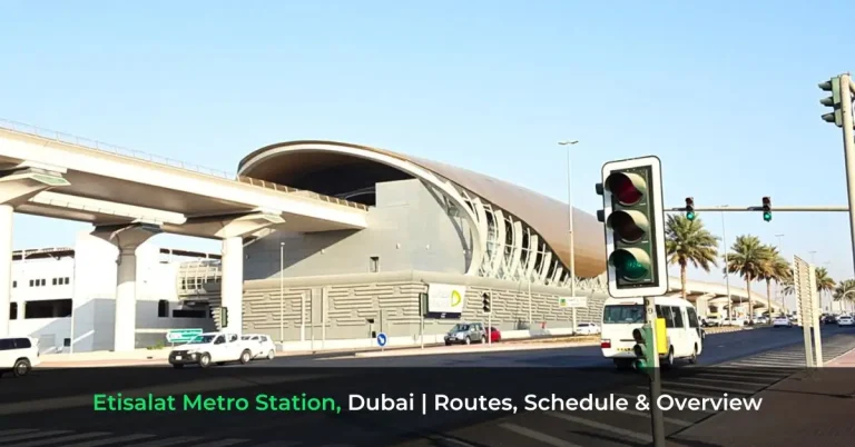 Etisalat Metro Station, Dubai - Routes, Schedule & Overview