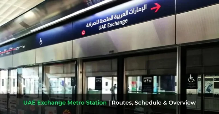 UAE Exchange Metro Station - Routes, Schedule & Overview