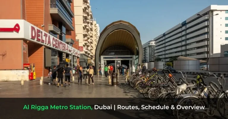 Al Rigga Metro Station, Dubai - Routes, Schedule & Overview