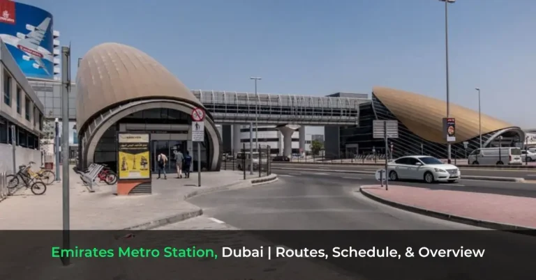 Emirates Metro Station, Dubai - Routes, Schedule, & Overview